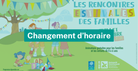 Changement d'horaire rencontre estivale des familles