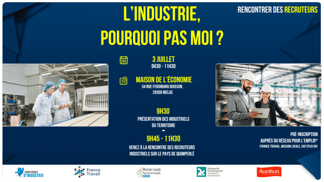 L'industrie, pourquoi pas vous ? Le 3 juillet de 9h30 à 11h30 à la Maison de l'Économie de Mellac.